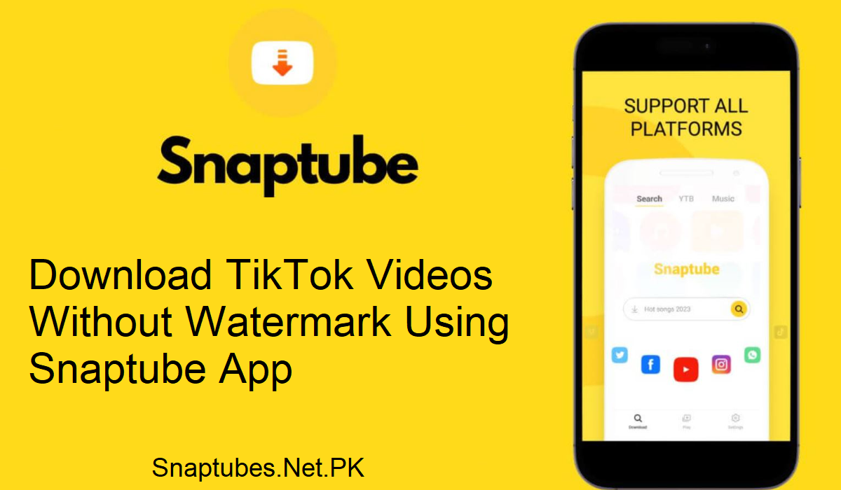 Snaptube App Tiktok Downloader